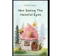 Not Seeing The Hateful Eyes