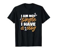 Not Single Taken by a Dog Funny Pet Quote Graphic Maglietta