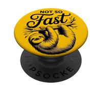 Not So Fast Divertente Divertente Bradipo Rilassarsi, Freddo, Sarcastico PopSockets PopGrip Adesivo