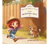 Not-So-Frilly Tilly and The Missing Hat