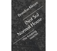 (Not So) Normal House: The finishing touches