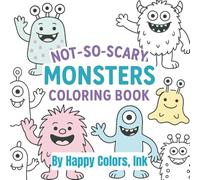 Not So Scary Monsters Coloring Book