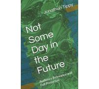 Not Some Day in the Future: Audience Relevance and Full Preterism