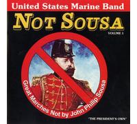 NOT SOUSA: GREAT MARCHES