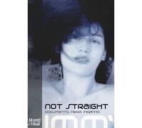 Not straight. Documento, piega, inganno. Ediz. illustrata