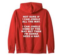 Not Sure If I Can Jingle all The Way - Funny Christmas (Red) Felpa con Cappuccio