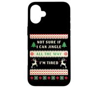 Not Sure if I Can Jingle All The Way, Tired - Christmas Ugly Custodia per iPhone 16 Plus
