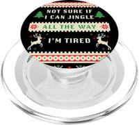 Not Sure if I Can Jingle All The Way, Tired - Christmas Ugly PopSockets PopGrip per MagSafe