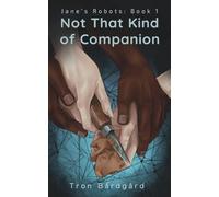 Not That Kind of Companion