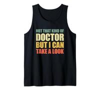 Not That Kind of Doctor But I Can Take A Look Canotta