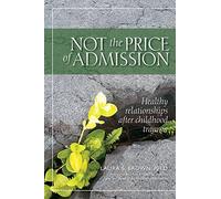 Laura S Brown Not the Price of Admission (Tascabile)