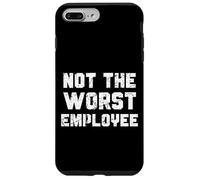 Not The Worst Employee Divertente regalo di lavoro sarcastico Custodia per iPhone 7 Plus/8 Plus