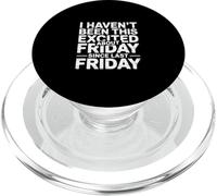 Not This Excited for Friday Since Last Friday - PopSockets PopGrip per MagSafe