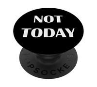 Not Today Attitude Dire Bold Minimal Citazione PopSockets PopGrip Adesivo