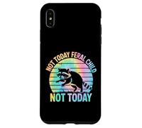 Not Today Feral Child Not Today Men Women Kids Funny Custodia per iPhone XS Max