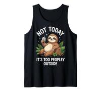Not Today It's Too Peopley Outside Canotta