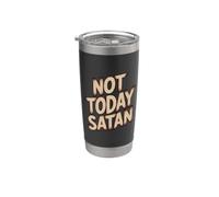 Not Today Satan Bicchiere termico in acciaio inox doppia parete