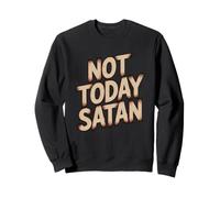 Not Today Satan Felpa