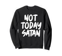 Not Today Satan Felpa