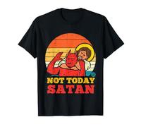 Not Today Satan Jesus Maglietta