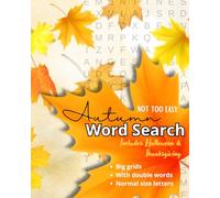 Not Too Easy Autumn Word Search: For adults Big grids in normal size letters for Word Search lovers with fall illustrations