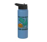 NOT TOO OLD PER CANDY! Non troppo vecchio per i dolci! T-Rex. Stainless Steel Insulated Water Bottle