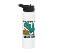 NOT TOO OLD PER CANDY! Non troppo vecchio per i dolci! T-Rex. Stainless Steel Insulated Water Bottle