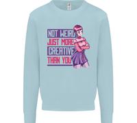 Not Weird Just More Creative Than Voi Arte Uomo Felpa Maglione