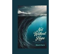 Not Without Hope: Nick Schuyler and the Fishing Trip That Changed Everything