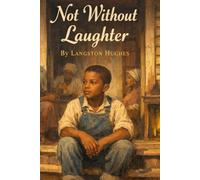 NOT WITHOUT LAUGHTER