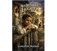 Not Without Laughter: A Sublime Book