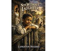 Not Without Laughter: A Sublime Book