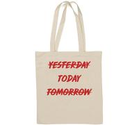 Not Yesterday Not Tomorrow Do It Today - Borsa tote in cotone naturale, colore: bianco