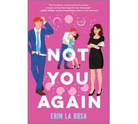 Not You Again: A Small Town Enemies to Lovers Romance Set in a Magical Time Loop