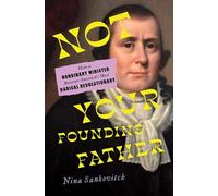 Nina Sankovitch Not Your Founding Father (Copertina rigida)
