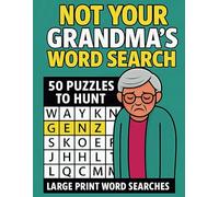 Not Your Grandma's Word Search: Because Granny Just Won’t Get It.