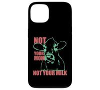 NOT YOUR MOM NOT YOUR MILK Anti Dairy Vegan Animal Love Custodia per iPhone 13