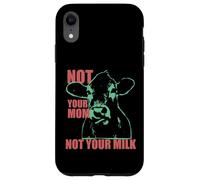 NOT YOUR MOM NOT YOUR MILK Anti Dairy Vegan Animal Love Custodia per iPhone XR