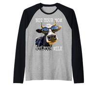 Not Your Mom Not Your Milk Mom Pro Vegan Vegetariano Maglia con Maniche Raglan