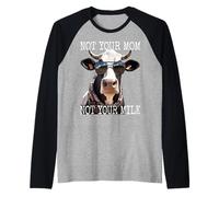 Not Your Mom Not Your Milk Mom Pro Vegan Vegetariano Maglia con Maniche Raglan