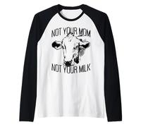 Not Your Mom Not Your Milk Mum PRO Vegan Vegetariano Maglia con Maniche Raglan
