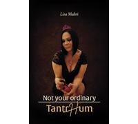 Not your ordinary TantrHum