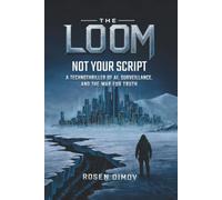 Not Your Script: A Technothriller of AI, Surveillance, and the War for Truth
