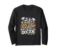 Not Your Typical Doctor But Still A Doctor -- Maglia a Manica
