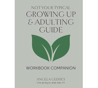 Not Your Typical Growing Up & Adulting Guide: Workbook Companion: Activity Sheets