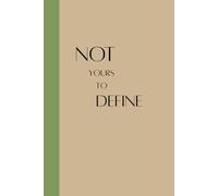 Not Yours to Define: How I Found Myself Beyond the Labels