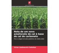 Nota de um novo ameliorato de cal à base de cal de carboneto: Para a calagem de solos podzólicos de média acidez