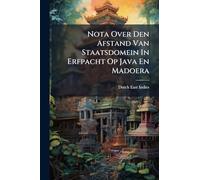 Nota Over Den Afstand Van Staatsdomein In Erfpacht Op Java En Madoera