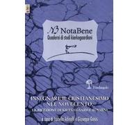 Notabene. Quaderni di studi kierkegaardiani. Vol. 8: Insegnare il cristianesimo nel Novecento. La ricezione di Kierkegaard e Rosmini.