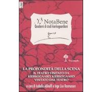 Notabene. Quaderno di studi kierkegaardiani. Vol. 6 - Adinolfi I. (cur.); ...